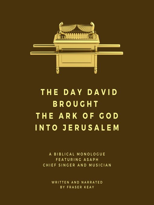 Title details for The day David Brought the Ark of God into Jerusalem by Fraser Keay - Wait list